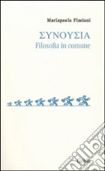 Sunousia. Filosofia in comune libro