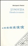 Sunousia. Filosofia in comune libro di Fimiani Mariapaola