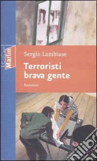Terroristi brava gente