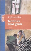 Terroristi brava gente libro di Lambiase Sergio