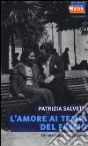 L'amore ai tempi del fascio. Un carteggio (1932-1939) libro