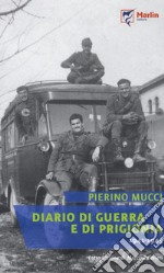 Diario di guerra e di prigionia (1941-1945) libro