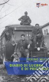 Diario di guerra e di prigionia (1941-1945) libro