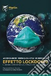 Effetto lockdown. Storia di una pandemia tra cronaca ed esiti psicologici libro