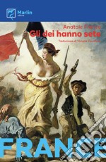 Gli dei hanno sete libro