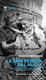 La spia venuta dal nulla libro