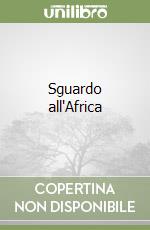 Sguardo all'Africa libro