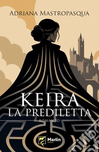 Keira la prediletta libro