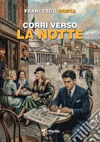Corri verso la notte libro
