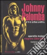 Recinzioni. Operette molari. Stagione 2006/2007. Ediz. illustrata libro