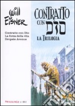 Un contratto con Dio. La trilogia libro