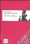 Voci e volti dei nuovi napoletani. Con DVD: Bianco e nero alla ferrovia libro