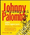Recinzioni 2005/2006. Cotica della ragion pura libro di Palomba Johnny
