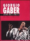 Giorgio Gaber. Storie del signor G. Canzoni e monologhi. Con 2 DVD libro di Gaber Giorgio