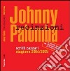 Recinzioni. Scritti cazzari stagione 2004/2005 libro di Palomba Johnny