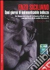 Enzo Siciliano. Quel giorno di indimenticabile bellezza. Con DVD libro di Colasanti Arnaldo