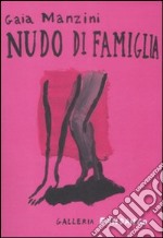 Nudo di famiglia libro