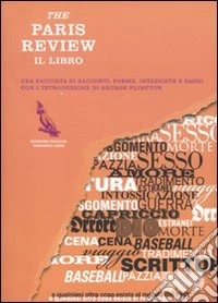 The Paris Review. Il libro