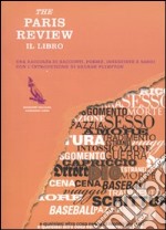 The Paris Review. Il libro libro