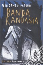 Banda randagia libro