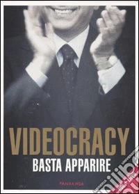 Videocracy. Basta apparire. DVD. Con libro libro
