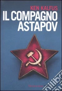 Il Compagno Astapov
