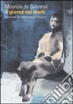 Il giorno dei morti. L'autunno del commissario Ricciardi