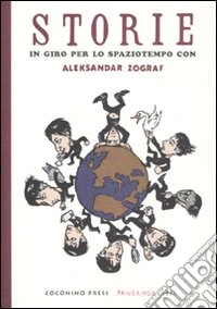 Storie in giro per lo spaziotempo con Aleksandar Zograf libro