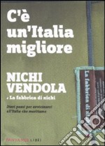 C'è un'Italia migliore libro