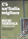 C'è un'Italia migliore libro