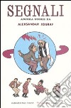 Segnali. Ancora storie di Aleksandar Zograf libro