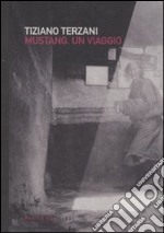 Mustang. Un viaggio. Ediz. illustrata libro