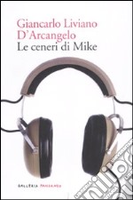 Le ceneri di Mike libro