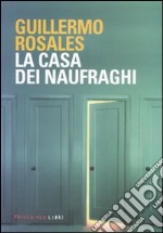 La casa dei naufraghi libro