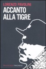 Accanto alla tigre libro