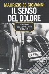 Il senso del dolore. L'inverno del commissario Ricciardi libro