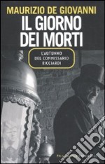 Il giorno dei morti. L'autunno del commissario Ricciardi