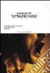 Tuttalpiù muoio libro di Albinati Edoardo Timi Filippo