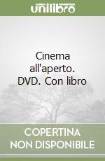 Cinema all'aperto. DVD. Con libro