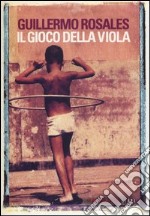 Il gioco della viola libro