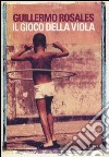 Il gioco della viola libro di Rosales Guillermo