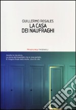 La casa dei naufraghi libro