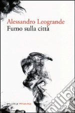 Fumo sulla città libro