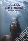 Corpi di passaggio. Gerardo Conforti e il caso Astarelli libro di Cedrola Andrea