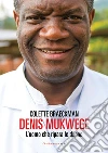 Muganga. La guerra del dottor Mukwege libro