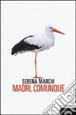 Madri, comunque libro