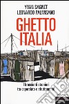 Ghetto Italia. I braccianti stranieri tra capolarato e sfruttamento libro