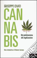 Cannabis. Dal proibizionismo alla legalizzazione libro