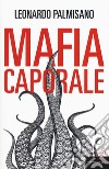 Mafia caporale libro