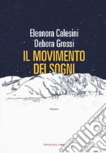 Il movimento dei sogni